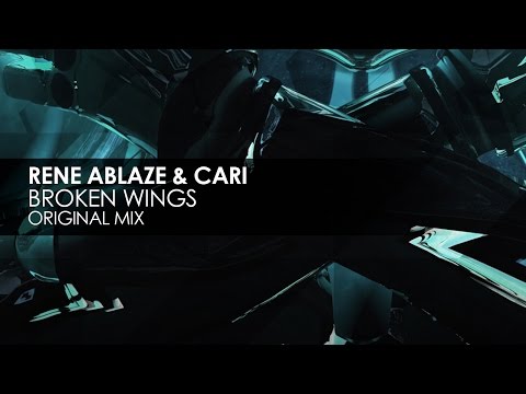 Rene Ablaze featuring Cari - Broken Wings - UCvYuEpgW5JEUuAy4sNzdDFQ