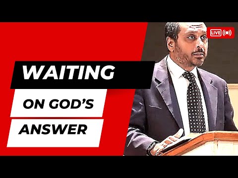 Habakkuk 2:1 -Waiting on God's Answer to Prayer - Pastor Rom Prakashpalan Sermon