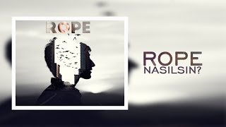 Rope - Nasılsın (Official Audio)