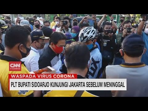 Plt Bupati Sidoarjo Kunjungi Jakarta Sebelum Meninggal