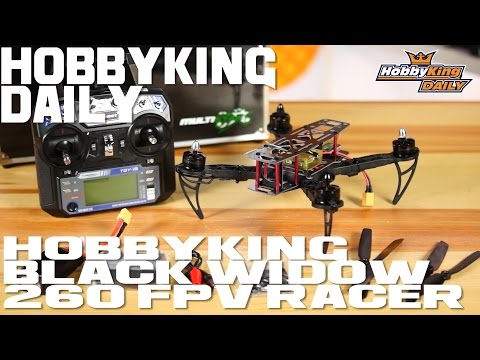 HobbyKing Black Widow 260 FPV Racer RTF - HobbyKing Daily - UCkNMDHVq-_6aJEh2uRBbRmw