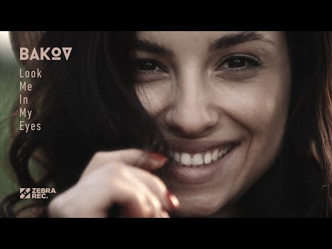 BAKOV – Look Me In My Eyes (Official Visual)