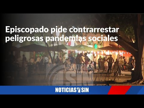 Pide contrarrestar peligrosas pandemias sociales