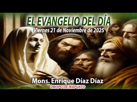 El Evangelio de Día | 22 de Noviembre 2025