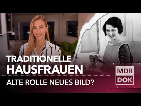 Tradwives – Hausfrauen-Revival auf Instagram? | Past Forward | MDR DOK