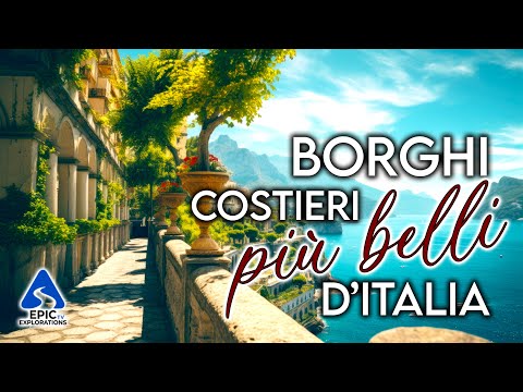 Borghi Costieri più Belli d'Italia | 4K