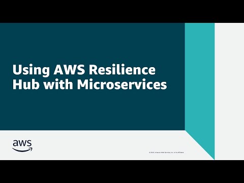 Using AWS Resilience Hub with Microservices | Amazon Web Services