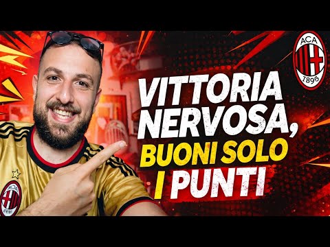 CREMONESE - MILAN 0-2, VITTORIA NERVOSA E SOFFERTA. MI TENGO I 3 PUNTI MA...