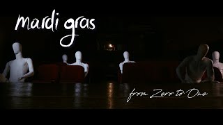 Mardi Gras - From Zero to One
