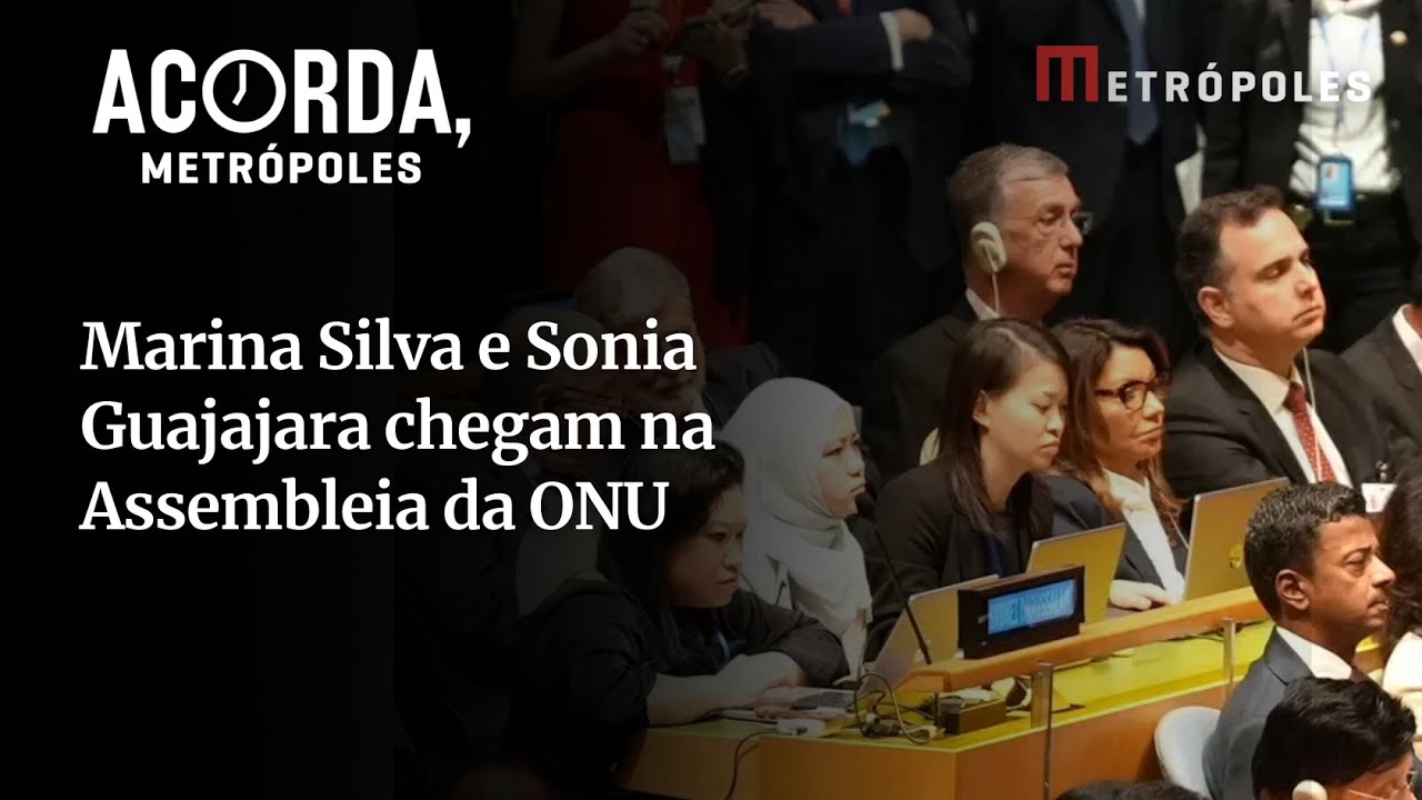 Marina Silva e Sonia Guajajara chegam na Assembleia da ONU