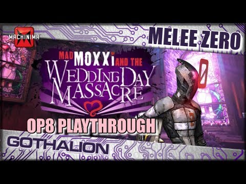 Mad Moxxi and The Wedding Day Massacre OP8 Playthrough w/ Melee Zer0 (GOD-Liath Couple) - UCPSs4Z7XSBruCw97Vjfy76A