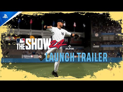 MLB The Show 24 - Launch Trailer | PS5 & PS4 Games