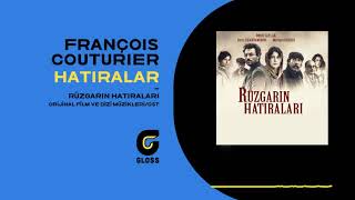 François Couturier - Hatıralar (Rüzgarın Hatıraları / Memories of The Wind - OST)