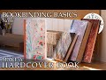 Bookbinding Basics Chapter 6 - Making a Hardcover Book The Sewn Boards Binding[1]