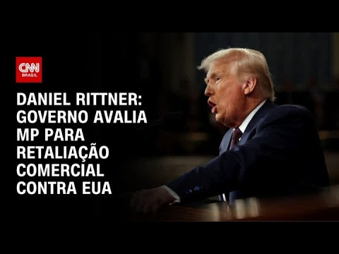 ​Daniel Rittner: Governo avalia MP para retaliação comercial contra EUA | CNN PRIME TIME