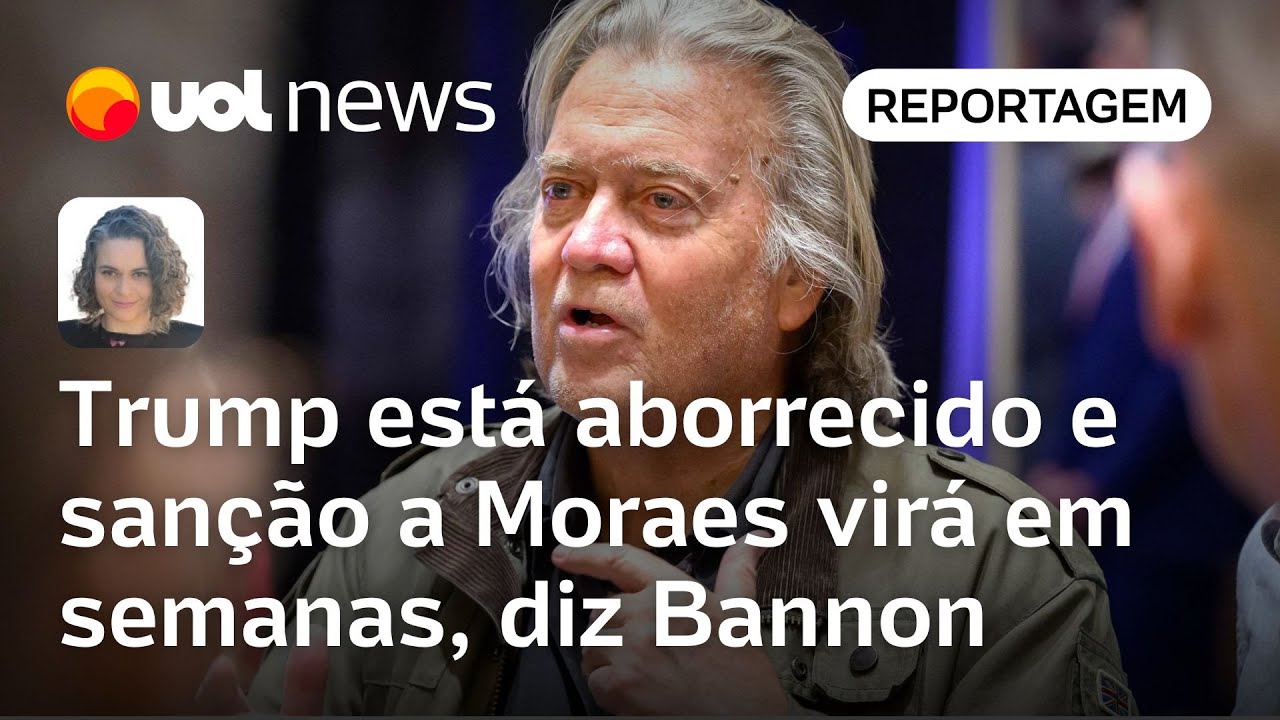 Trump está aborrecido por Bolsonaro e sanção a Moraes virá em semanas diz Steve Bannon