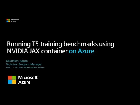 Running T5 training benchmarks using NVIDIA JAX container on Azure