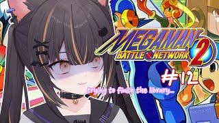 【MEGA MAN BATTLE NETWORK 2 #12】collecting chips!!
