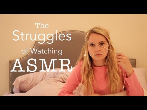 The Struggles of Watching ASMR - UCikebqFWoT3QC9axUbXCPYw