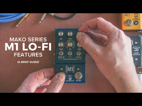 Mako Series M1 Lo-Fi Features, a brief guide