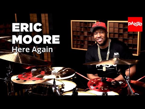 PAISTE CYMBALS - Eric Moore - Here Again