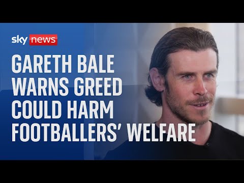 Gareth Bale warns greed could harm footballers' welfare and backs scrapping VAR