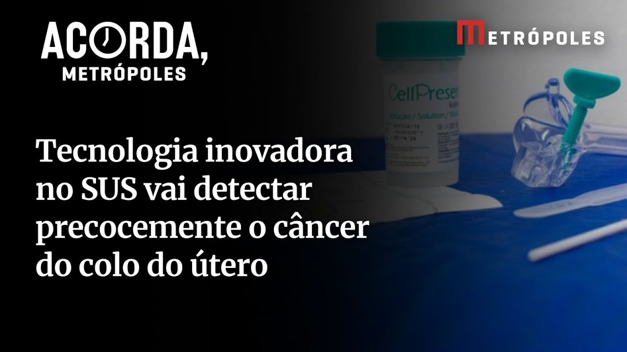 Conheça nova tecnologia que ajuda a detectar câncer do colo de útero antes da ocorrência de lesões