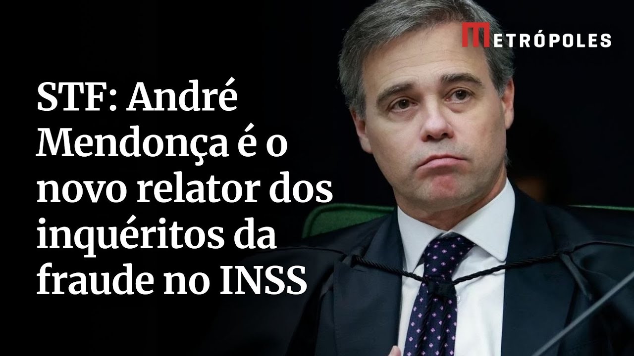 STF: André Mendonça é o novo relator dos inquéritos da fraude no INSS