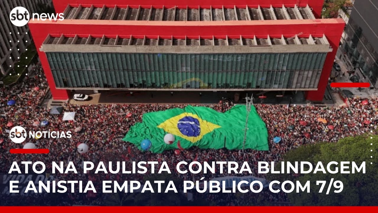 SBT Notícias: Ato na Paulista contra Blindagem e anistia empata público com 7/9