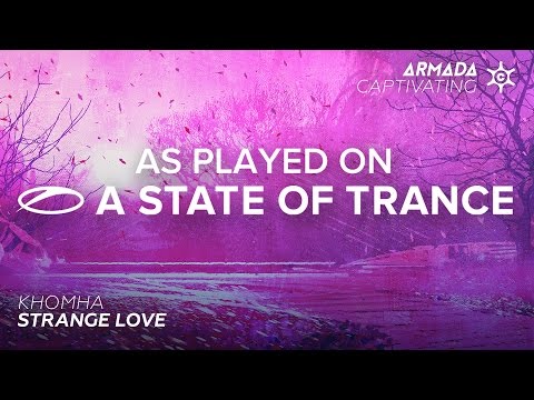 KhoMha - Strange Love [A State Of Trance 784] - UCalCDSmZAYD73tqVZ4l8yJg