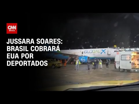 Jussara Soares: Brasil cobrará EUA por deportados | AGORA CNN