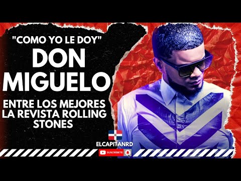 Don Miguelo en los 100 mejores temas de reguetón por Rolling Stone