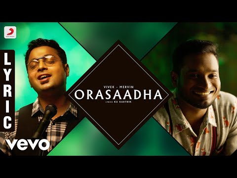 7UP Madras Gig - Orasaadha Lyric | Vivek - Mervin - UCTNtRdBAiZtHP9w7JinzfUg