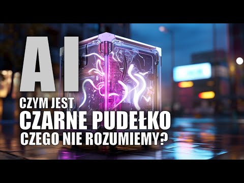 Czarne pudełko: co to jest i czego nie rozumiemy w AI?