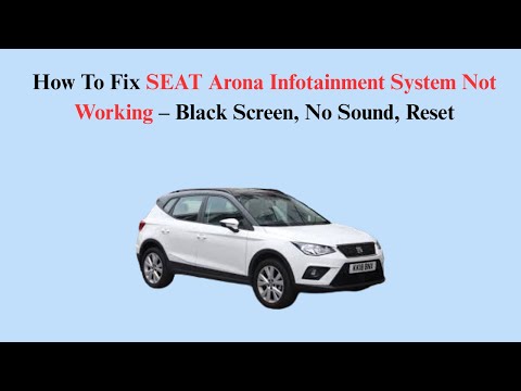 Wie man Probleme mit dem Infotainment-System des Seat Arona löst