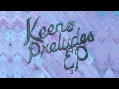Keeno - Origin - UCNyo1qwT4ZKuoWsyrrdoc6g