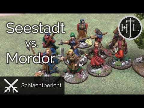 Battlereport - Seestadt vs Mordor (Mittelerde Tabletop / Hobbit / Herr der Ringe / HdR)