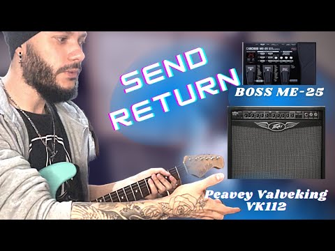 Usando Send Return do Ampli - BOSS ME-25 + Peavey Valveking VK112