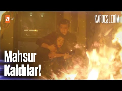 Alevlerin arasında...🔥 - Kardeşlerim 38. Bölüm