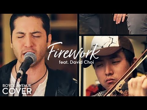 Firework - Katy Perry (Boyce Avenue cover ft. David Choi on violin) on iTunes