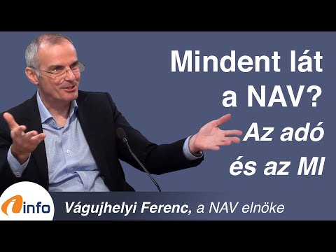 Hogyan használja a NAV a mesterséges intelligenciát?  Vágujhelyi Ferenc, InfoRádió, Aréna.