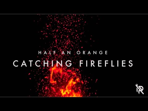 Half An Orange - Catching Fireflies (Official Music Video) - UCpO0OSNAFLRUpGrNz-bJJHA