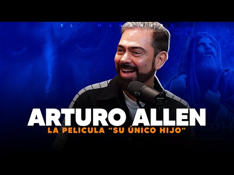 Arturo Allen y la pelicula "Su único hijo"