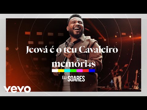 Eli Soares - Jeová É O Teu Cavaleiro