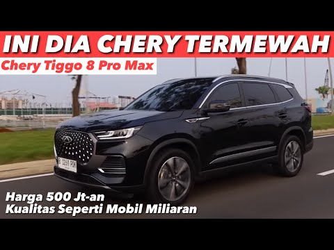 KOK BISA SUV 500 JUTAAN SEMEWAH INI? CHERY TIGGO 8 PRO MAX