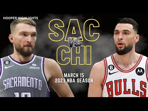 Sacramento Kings vs Chicago Bulls Full Game Highlights | Mar 15 | 2023 NBA Season video clip