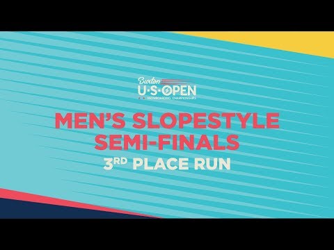 2019 Burton U·S·Open Men?s Slopestyle Semi-Finals ? 3rd Place Run