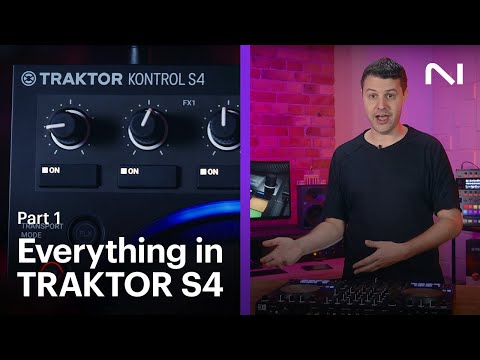How to use everything in TRAKTOR KONTROL S4 (Part 1: Beginner) | Native Instruments