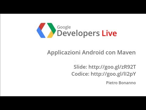 GDL Italia - Applicazioni Android con Maven - UC_x5XG1OV2P6uZZ5FSM9Ttw