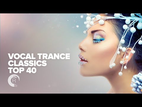 VOCAL TRANCE Classics TOP 40 [FULL ALBUM - OUT NOW] (RNM) - UCsoHXOnM64WwLccxTgwQ-KQ